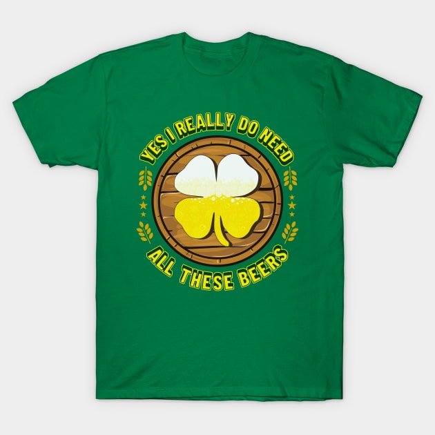 St Patricks Day Beer Drinking Funny Quotes T-Shirt by E